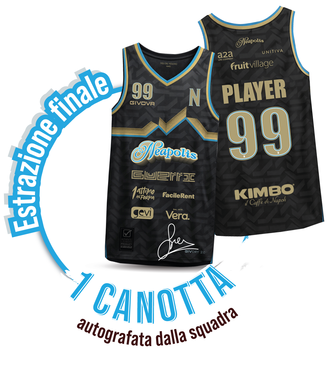 Estrazione finale 1 canotta autografata da tutta la squadra